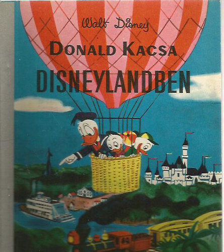 Donald Kacsa Disneylandben