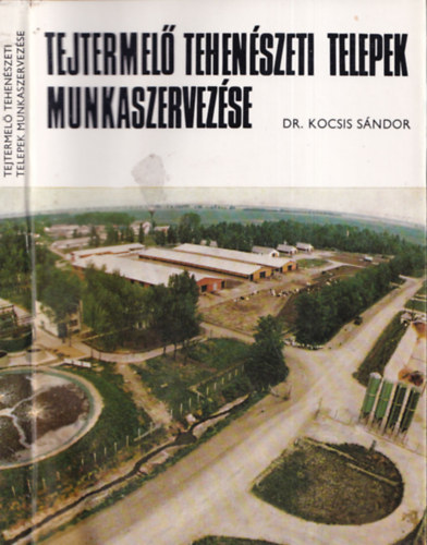 Tejtermel tehenszeti telepek munkaszervezse