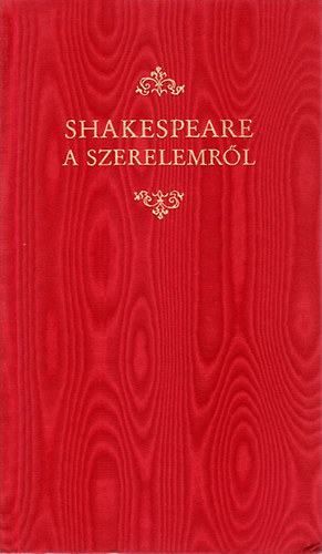 Shakespeare a szerelemr�l