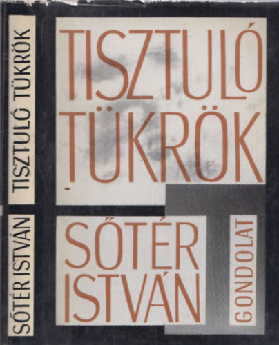 Tisztul tkrk - A magyar irodalom a kt vilghbor kztt (Esszk, tanulmnyok) (dediklt)