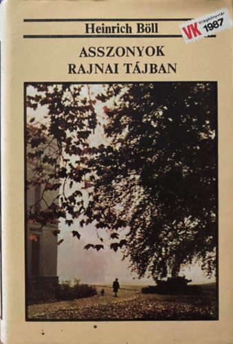 Heinrich B�ll - Asszonyok rajnai t�jban
