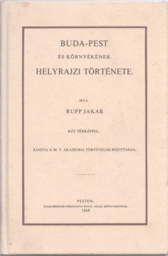 Buda-Pest s krnyknek helyrajzi trtnete