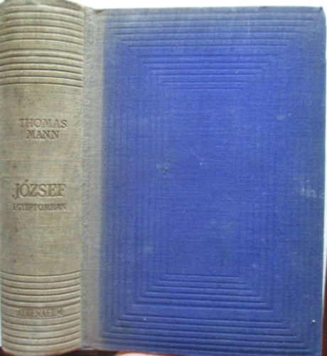 Thomas Mann - Jzsef Egyiptomban