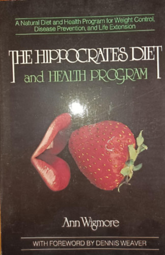 The Hippocrates Diet and Health Program