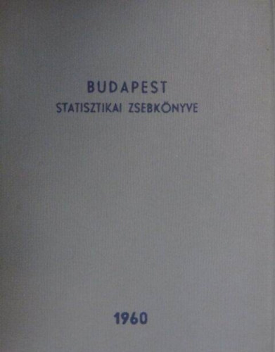 Budapest statisztikai zsebknyve 1960