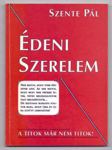 deni szerelem - A titok mr nem titok! (Szmozott: 0359)