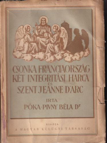 Csonka Franciaorszg kt integritsi harca s Szent Jeanne d'Arc