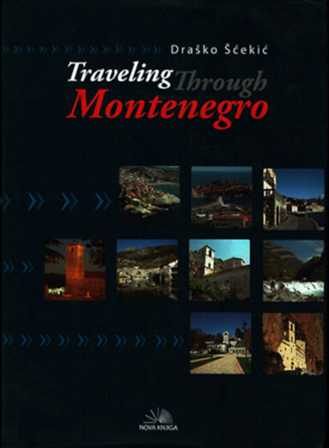 Dra�ko ��eki� - Traveling Trough Montenegro