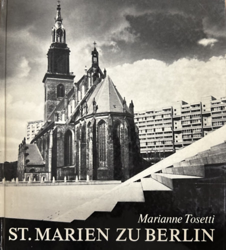 Marianne Tosetti - St. Marien zu Berlin