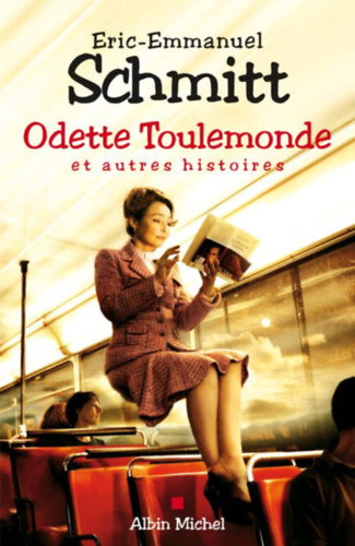 Odette Toulemonde et autres histoires (Albin Michel)