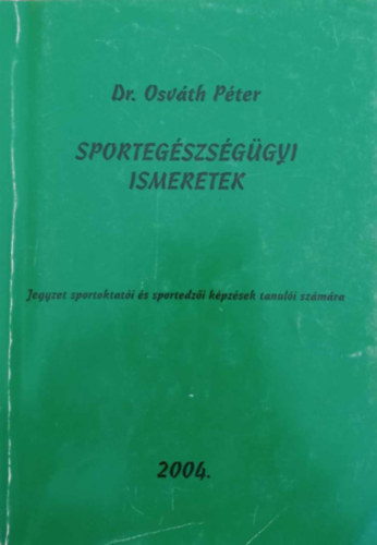 Sportegszsggyi ismeretek