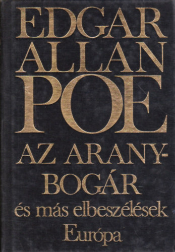 Edgar Allan Poe - Az aranybogr s ms elbeszlsek