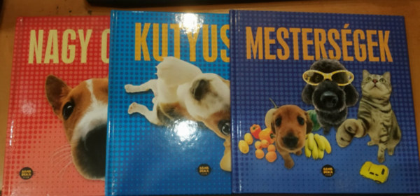 3 db Kutyusok + Mesters�gek + Nagy orrok