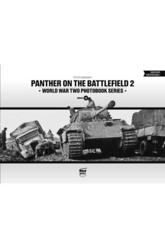 Panther on the Battlefield 2 - World War Two Photobook Series - Volume 11