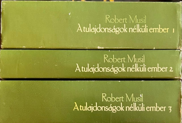 A tulajdonsgok nlkli ember I-III.