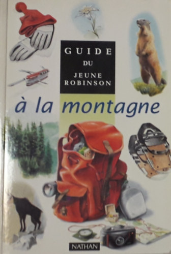 Guide du Jeune Robinson - � la montagne