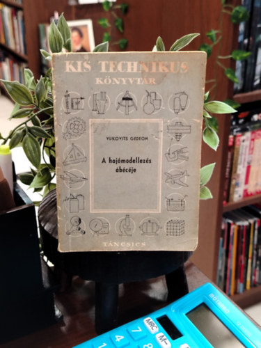 A haj�modellez�s �b�c�je (Kis Technikus K�nyvt�r)