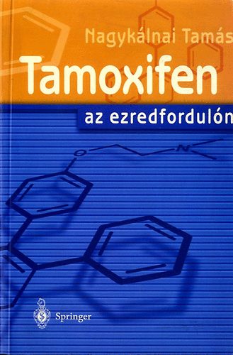 Tamoxifen az ezredfordul�n