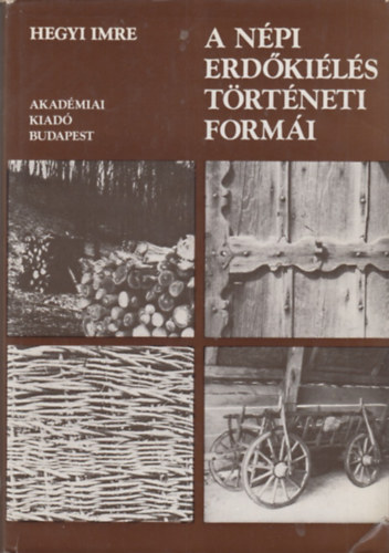 A n�pi erd�ki�l�s t�rt�neti form�i