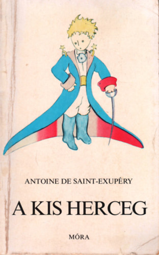 Antoine de Saint-Exup�ry - A kis herceg