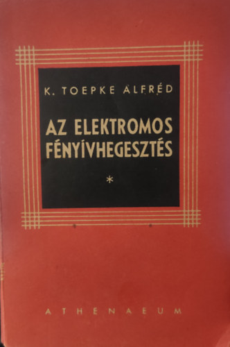 Az elektromos f�ny�vhegeszt�s