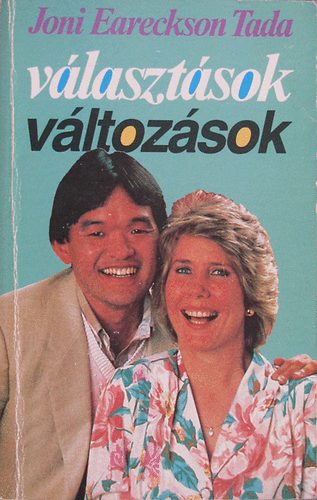 Joni Eareckson Tada - Vlasztsok...vltozsok