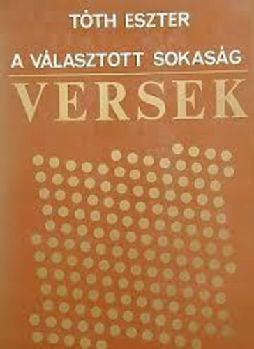 A v�lasztott sokas�g