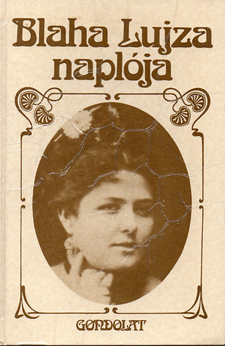 Csillag Ilona  (szerk.) - Blaha Lujza napl�ja