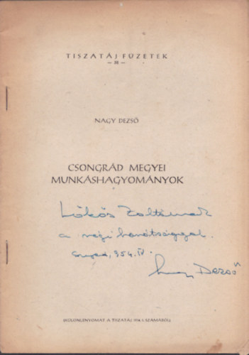 Csongrd megyei munkshagyomnyok (Tiszatj Fzetek 38.) (dediklt)