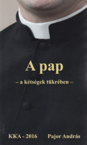 A pap - a k�ts�gek t�kr�ben