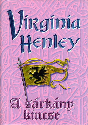 Virginia Henley - A srkny kincse