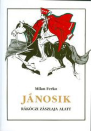 Jnok Rkczi zszlaja alatt