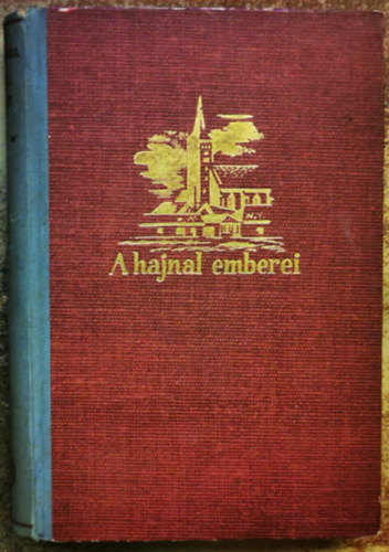 A hajnal emberei I. k�tet