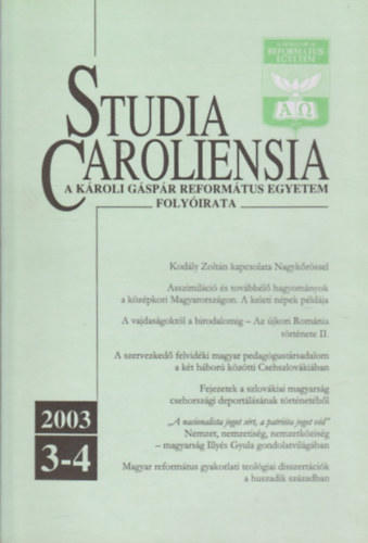 Studia Caroliensia - A Kroli Gspr Reformtus Egyetem Folyirata  2003. 3-4.