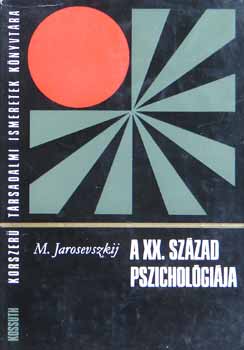 A XX. szzad pszicholgija-Korszer trs. ismeretek knyvtra