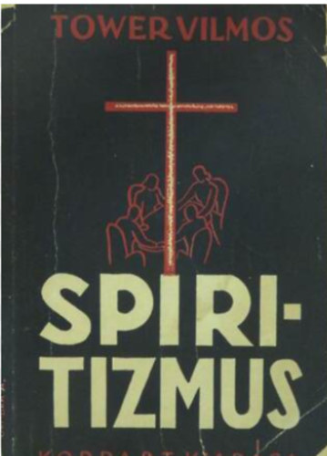 Tower Vilmos - Spiritizmus