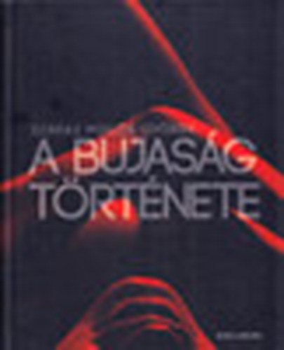 A bujas�g t�rt�nete