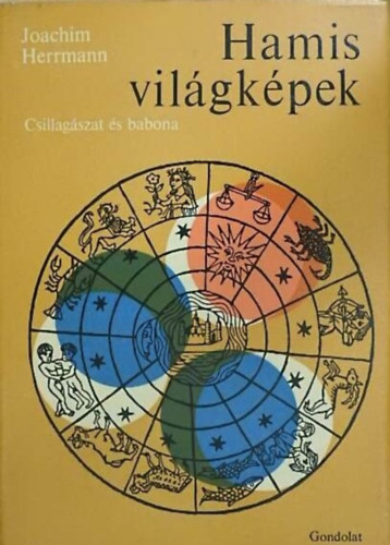Hamis vilgkpek - Csillagszat s babona (Das Falsche Weltbild - Astronomie und Aberglaube) - Prniczky Gyrgy fordtsa