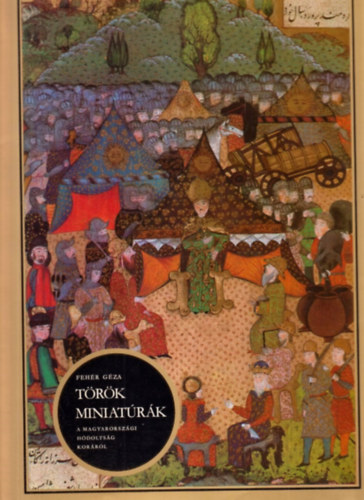 Trk miniatrk a magyarorszgi hdoltsg korrl