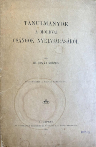 Tanulmnyok a moldovai Csng nyelvjrsrl  (klnlenyomat)