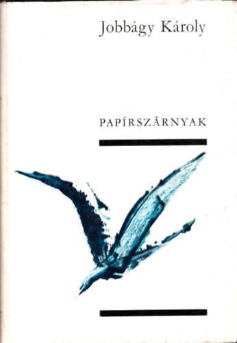 Jobb�gy K�roly - Pap�rsz�rnyak (dedik�lt)