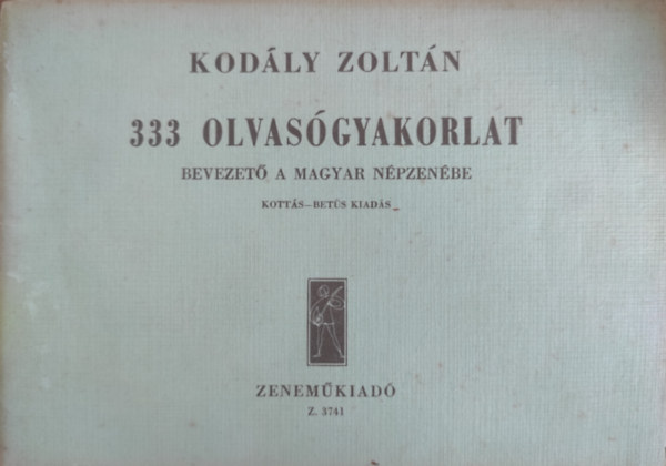 Kodly Zoltn 333 olvasgyakorlat