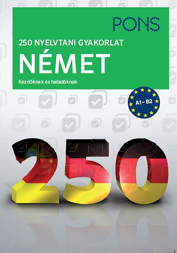 PONS 250 nyelvtani gyakorlat nmet