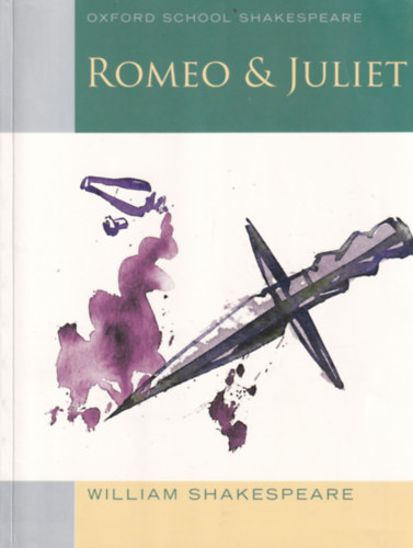 Romeo & Juliet - Oxford School Shakespeare