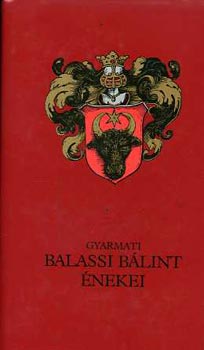 Gyarmati - Balassi Blint nekei