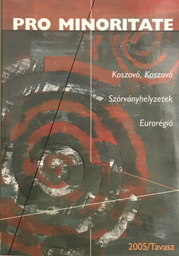 Ablonczy Balzs  (fszerk.) - Pro Minoritate 2005/Tavasz