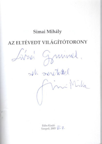Az eltvedt vilgttorony - dediklt