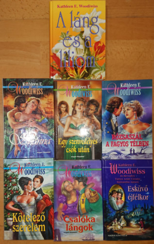 Kathleen E. Woodiwiss - 7 knyv Kathleen E. Woodiwisstl: Egy szenvedlyes  csk utn, Rzsaszl a fagyos tlben, Lng s Liliom, Ktelez szerelem, Csalka lngok, Eskv jflkor, Shanna