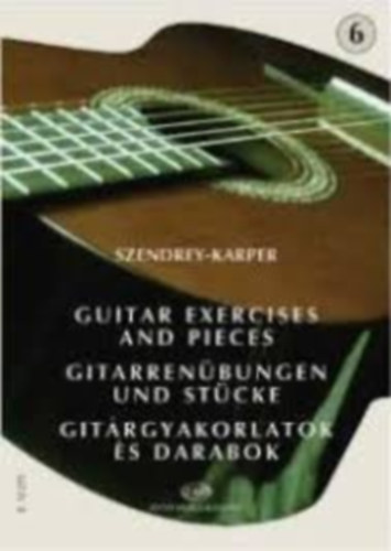 Gitrgyakorlatok s darabok - Gitarrenbungen und Stcke - Guitar exercises and pieces 6.