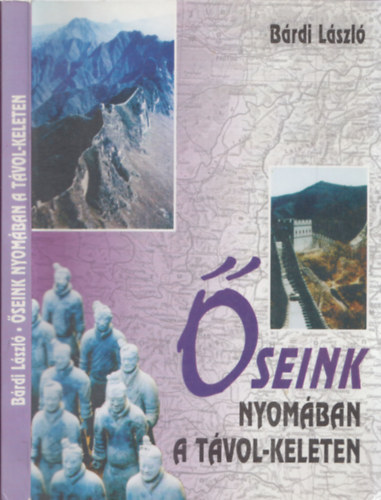 �seink nyom�ban a T�vol-Keleten (Exped�ci� a Selyem �t ment�n)